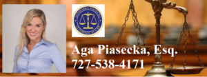 Directory of Polish Realtors, Polish Real Estate Agents in Florida / Polscy Pośrednicy Nieruchomości na Florydzie sponsored by Attorney Agnieszka Piasecka  727-538-4171  813-786-3911 Florida directory of Polish speaking Realtors, Polish Real Estate Agents / Polscy Pośrednicy Nieruchomości na Florydzie Are you thinking about buying or renting a single-family home, mobile home, townhome, duplex, triplex, or condo in Florida? Thinking about purchasing or leasing land, real estate, a business, commercial or in investment property in Florida? Our Florida Polish business directories have comprehensive lists of investment property specialists, realtors, real estate agents and brokers in Florida who speak Polish fluently. If you are thinking about relocating to Florida and are looking for a Polish speaking real estate attorney, closing title company, accountant, realtor, real estate agent, broker, contractor, property manager, insurance agent or would like to find Polish businesses in Florida. Please visit our Florida Polish business directories and contact Polish Real Estate Attorney and Estate Planning Lawyer Agnieszka “Aga” Piasecka at: 727-538-4171 or 813-786-3911 Polish Real Estate Attorney and Estate Planning Lawyer Agnieszka “Aga” Piasecka. Serving all of Florida